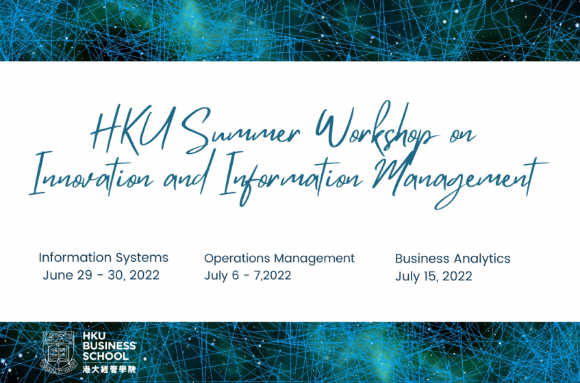 HKU Summer Workshop on Innovation and Information Management