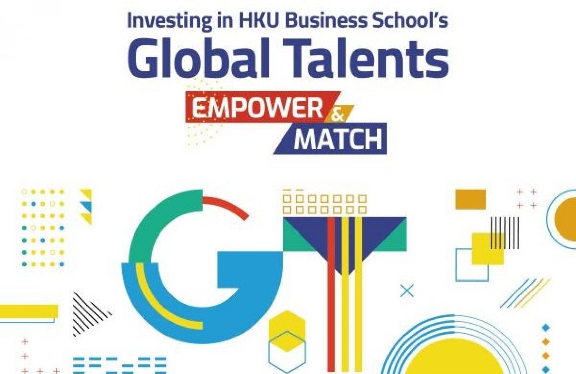 Investing in HKU Business School’s Global Talents – Empower & Match