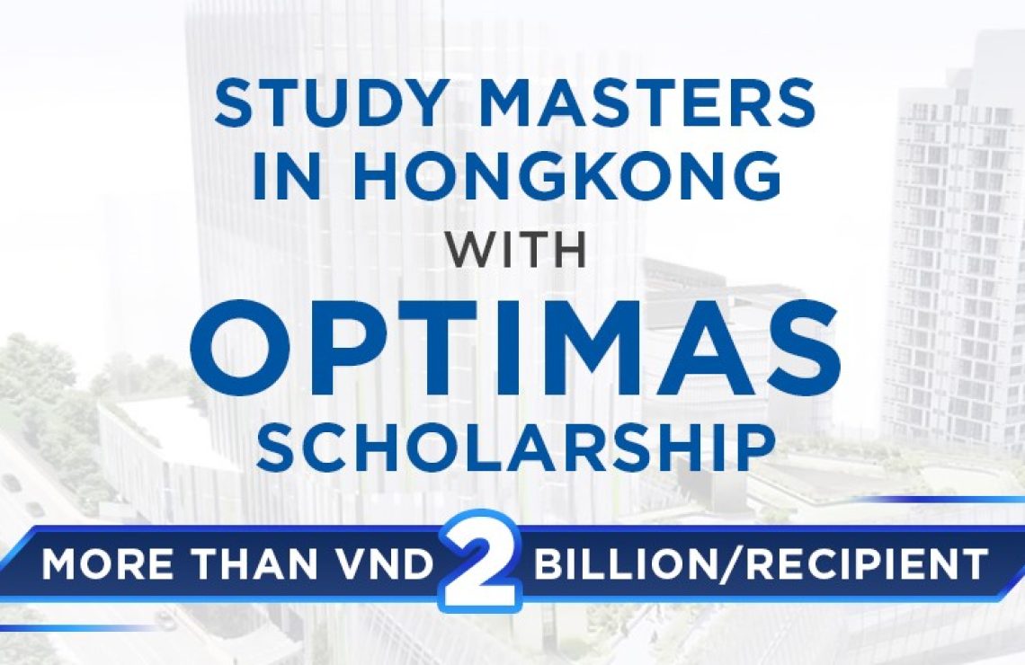 HKUBS Optimas Scholarship Award 2023 for Vietnamese Students