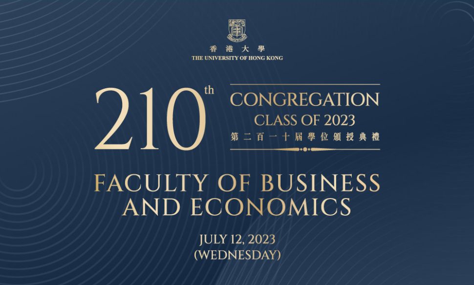 Highlights of HKU 210th Congregation – Faculty of Business and Economics (Summer Session)