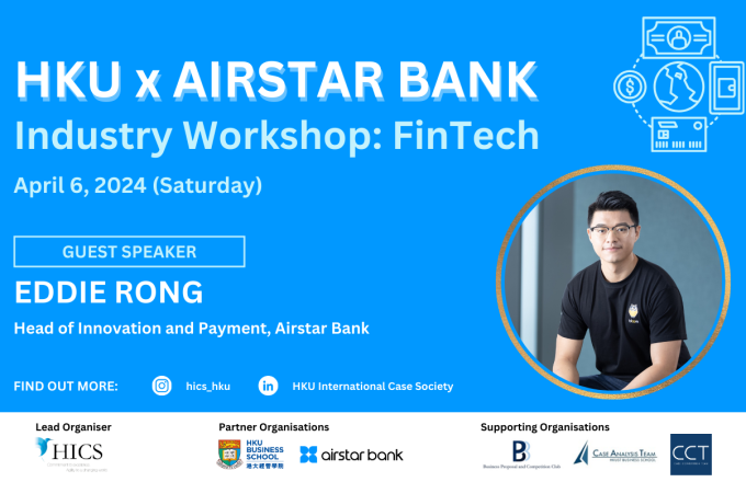 HKU-Airstar Bank Joint University Case Competition 2024: Industry Workshop on Fintech