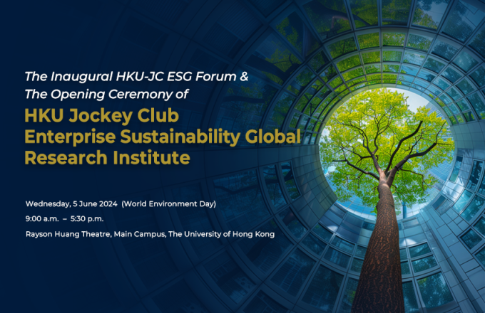 The Inaugural ESG Forum and The Opening Ceremony of HKU Jockey Club Enterprise Sustainability Global Research Institute