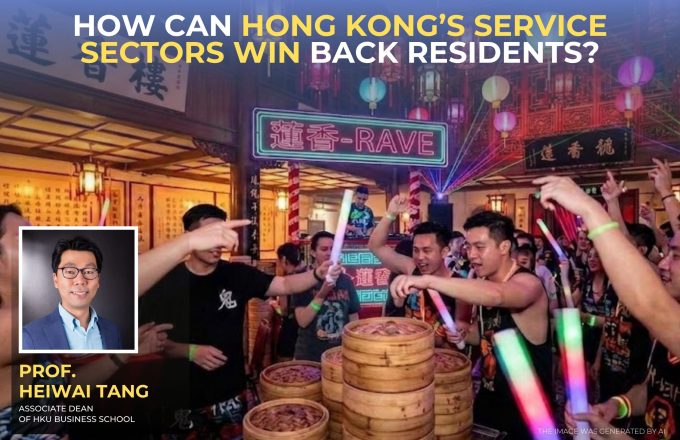 How Can Hong Kong’s Service Sectors Win Back Residents?