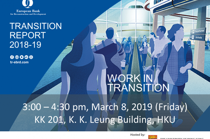 KE Lecture on European Bank for Reconstruction and Development Transition Report 2018-19: Work in Transition